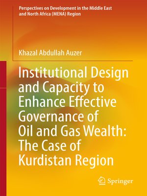 cover image of Institutional Design and Capacity to Enhance Effective Governance of Oil and Gas Wealth
